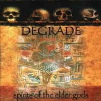 Degrade (PL) : Spirits of the Elder Gods